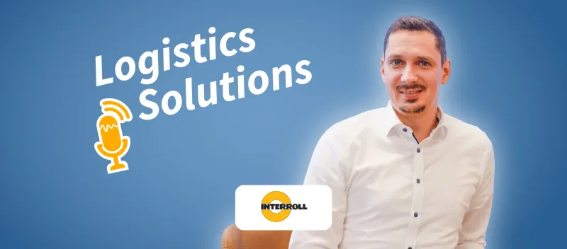 Dennis Brandt from Interroll discusses innovative conveyor technology and its role in creating efficient material flows in logistics.